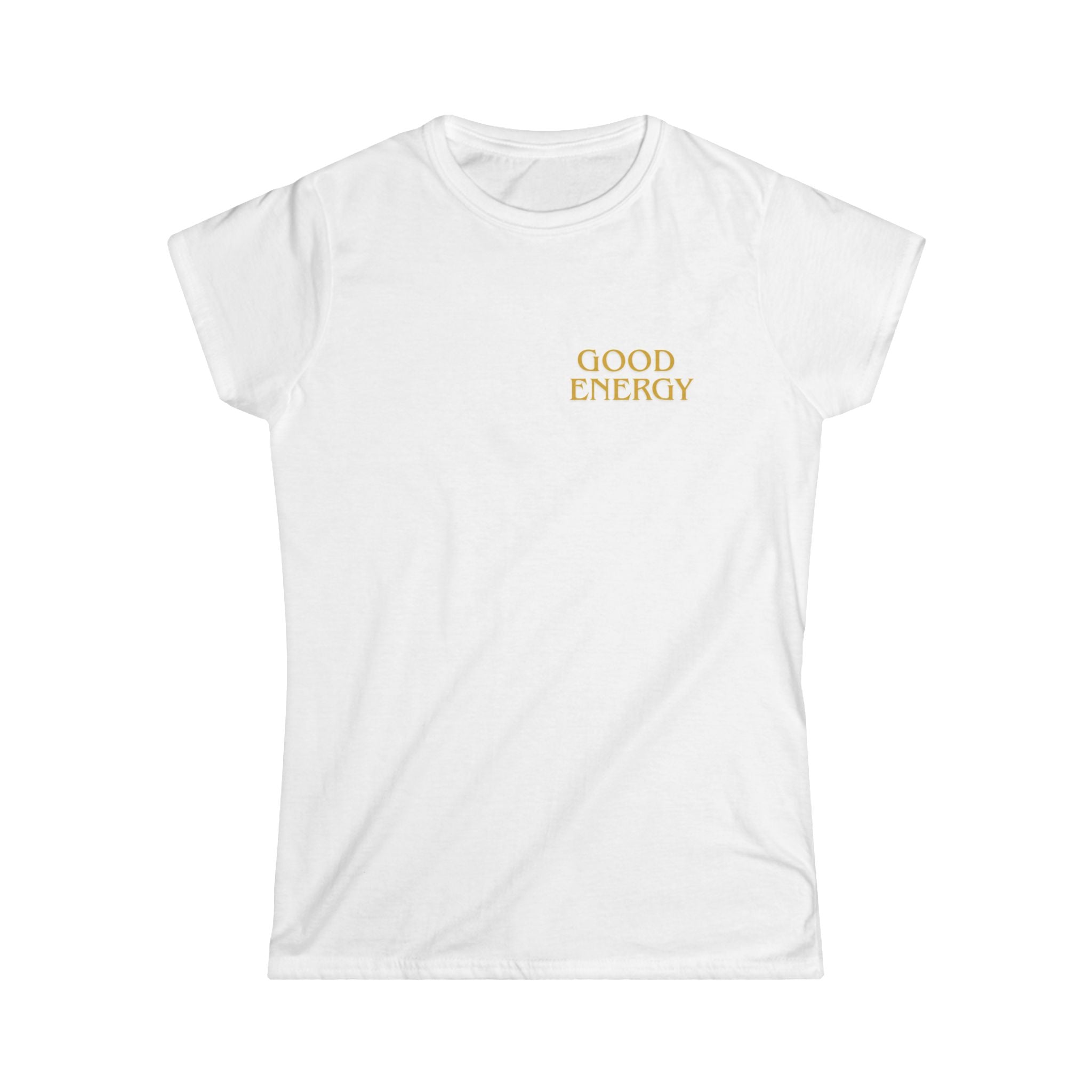 Good Energy Women's Tee - Motivational Tee, Positive Vibes Shirt, Casual Wear, Great for Gifts, Inspirational Apparel